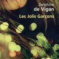 Les jolis garçons, de de Vigan Delphine