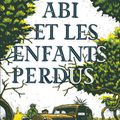 "Abi et les enfants perdus" d'Alexandre Feraga