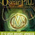 Oscar Pill - La révélation des Médicus ~ Eli Anderson