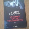 G.Delacourt  La femme qui ne vieillissait pas 