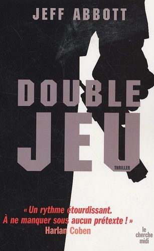 Double jeu - Jeff Abbott