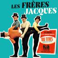 LES FRERES JACQUES - " LA MARIE JOSEPH"