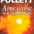 Apocalypse sur commande