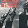 La trilogie berlinoise - Philip Kerr