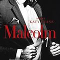 Malcolm + 1 Tome 2 de Katy Evans [The Manwhore Series)