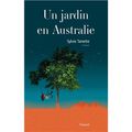 UN JARDIN EN AUSTRALIE de Sylvie TANETTE 