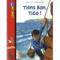 Tiens bon, Tico ! de Michel Girin