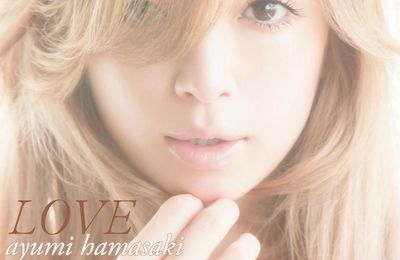 Critique de LOVE - Ayumi Hamasaki