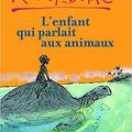 L'enfant qui parlait aux animaux de Roald Dahl