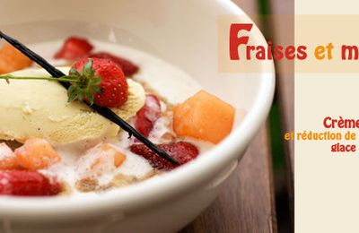 Fraises et melon, crème de melon