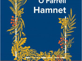 Hamnet : Quand Maggie O’Farrell s’attaque à un géant de la littérature anglaise 