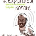 Dimanche 24 juin 2012/17h - L'exporateur sonore - Etienne Roux