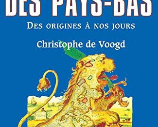 Histoire des Pays-Bas, par Christophe de Voogd