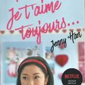 [CHRONIQUE] Les amours de Lara Jean, tome 2 : PS : Je t’aime toujours de Jenny Han