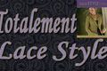 totalement lace style