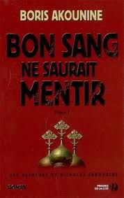 Bon sang ne saurait mentir (T-1) de Boris Akounine