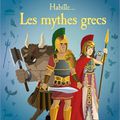 Habille… Les mythes grecs