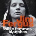 Mille femmes blanches- Jim Fergus