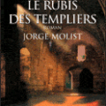 Le rubis des templiers de Jorge Molist