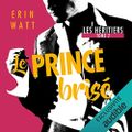 Le Prince brisé (Les héritiers #2), de Erin Watt