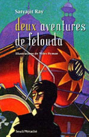 Deux aventures de Felouda - de Satyajit Ray
