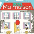 Ma Maison : AMBIANCES