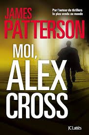 Moi, Alex Cross - James Patterson