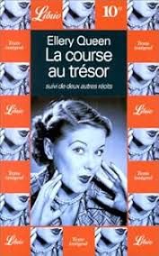 La course au trésor/ Deux autres récits de Ellery Queen