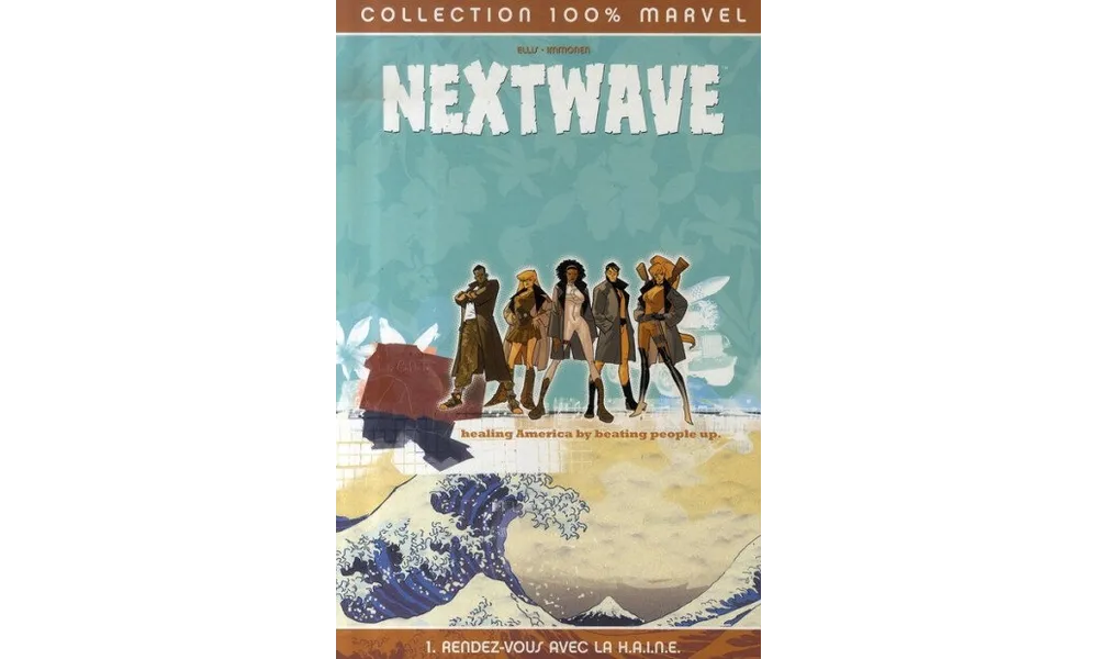 Panini 100% Marvel Nextwave par Warren Ellis et Stuart Immonen