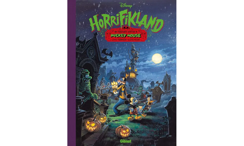 Horrifikland. Une terrifiante aventure de Mickey Mouse de Lewis Trondheim et Alexis Nesme 