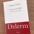 J'ai lu L'extase du selfie et autres gestes qui nous disent de Philippe Delerm 