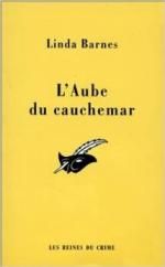  L'aube du cauchemar - linda barnes