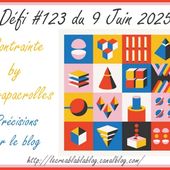 Défi #123 du 9 juin 2025 - Contrainte - Le creablablablog