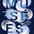 Samedi 21 Mai 2016, c'est "La Nuit Européenne des Musées" !!