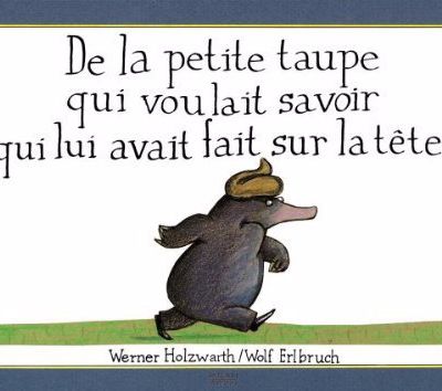 LECTURE OFFERTE : DE LA PETITE TAUPE QUI VOULAIT SAVOIR .......