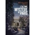 L'ULTIME MYSTERE DE PARIS de Bernard PROU 