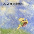 Où vont les bébés ?