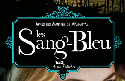 Un livre... Les Sang-Bleu de Melissa De La Cruz