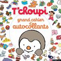 T'choupi : grand cahier d'autocollants