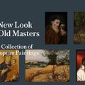 “A New Look at Old Masters,” at the Metropolitan Museum of Art