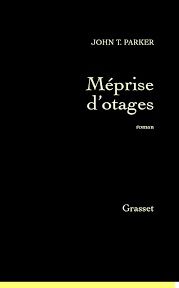 Méprise d'otages de John T. Parker