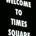 Welcome to Times Square