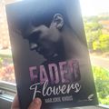 Ma chronique de "Faded Flowers" de Marjorie Khous 