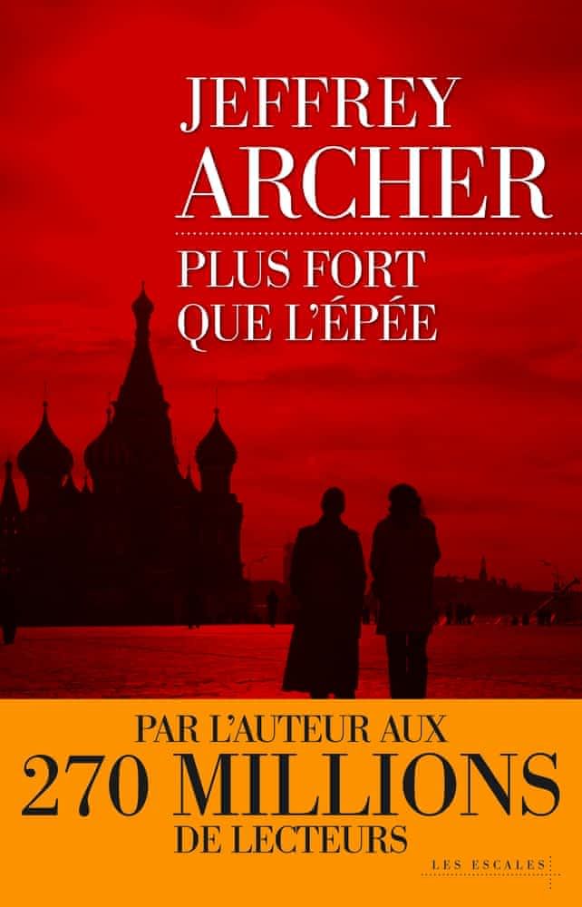Plus fort que l'épée de jeffrey archer