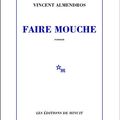 LIVRE : Faire Mouche de Vincent Almendros - 2018