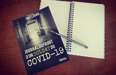 Journal du front d’un soldat du Covid-19- Jimy Logan