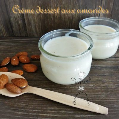 crème dessert express aux amandes