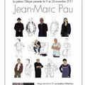 EXPOSITION / : Jean-Marc Pau ( Galerie Oblique - Village Saint Paul  ) Paris  FRANCE