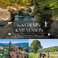 Sur le chemin de Stevenson : pour prolonger le plaisir d' Antoinette dans les Cévennes 