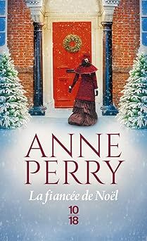 La fiancée de Noël - anne perry